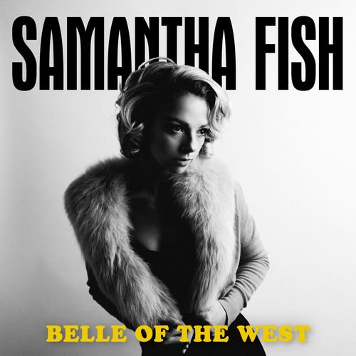 Samantha Fish-Belle Of The West-CD-FLAC-2017-FATHEAD