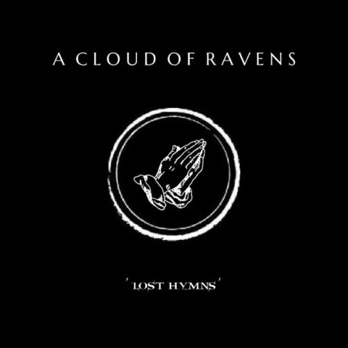 A Cloud Of Ravens - Lost Hymns (2023) Download