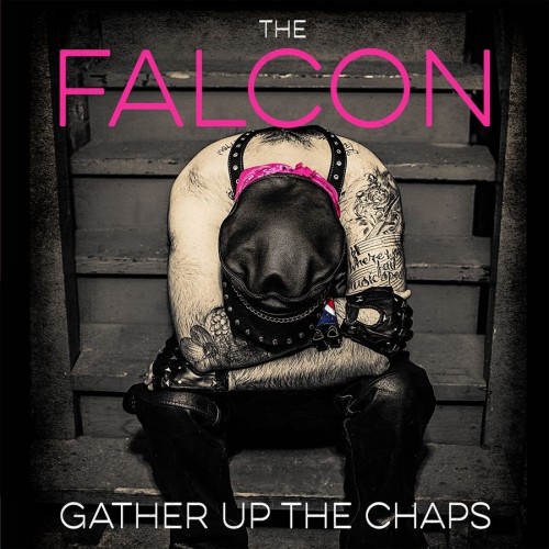 The Falcon – Gather Up the Chaps (2016)