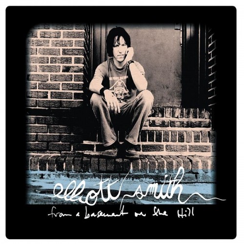 Elliott Smith – From A Basement On The Hill (2004)