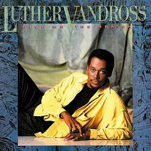 Luther Vandross - Give Me The Reason (1986) Download