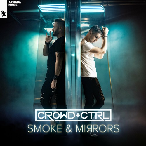 Crowd + Ctrl – Smoke & Mirrors (2023)