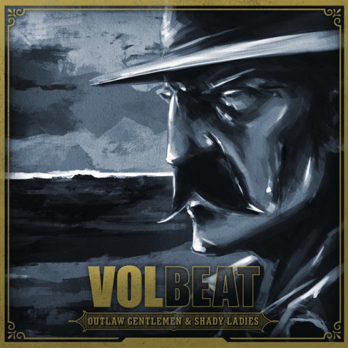 Volbeat – Outlaw Gentlemen & Shady Ladies (2013)