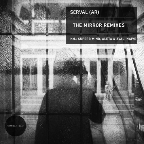 Serval (AR) - The Mirror Remixes (2023) Download