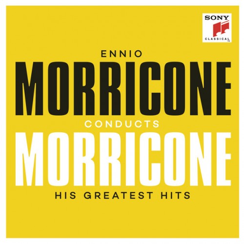 Ennio Morricone - Ennio Morricone Conducts Morricone His Greatest Hits (2016) Download