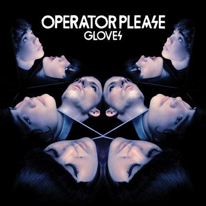 Operator Please - Gloves (2010) Download