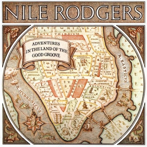 Nile Rodgers - Adventures In The Land Of The Good Groove (2008) Download