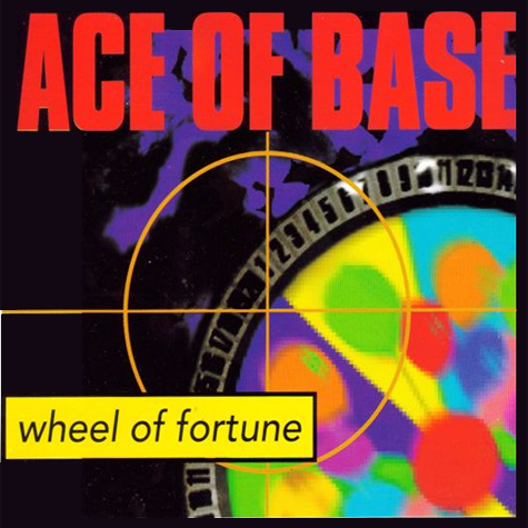 Ace of Base – Wheel of Fortune (1992)