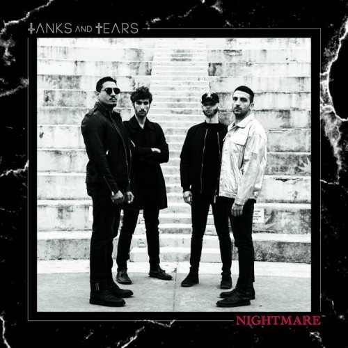 Tanks And Tears - Nightmare (2022) Download