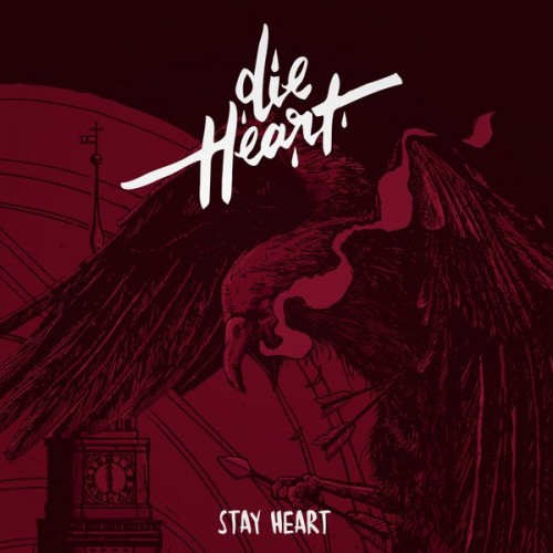 Die Heart-Stay Heart-(SPV 264222)-DELUXE EDITION-2CD-FLAC-2017-WRE