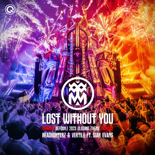 Headhunterz & Vertile Ft. Sian Evans - Lost Without You (Defqon.1 2023 Closing Theme) (2023) Download