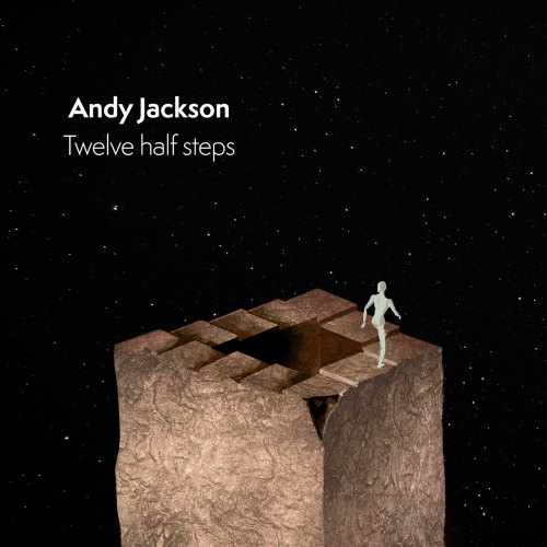 Andy Jackson - Twelve Half Steps (2023) Download