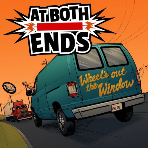 At Both Ends – Wheel’s Out The Window (2017)