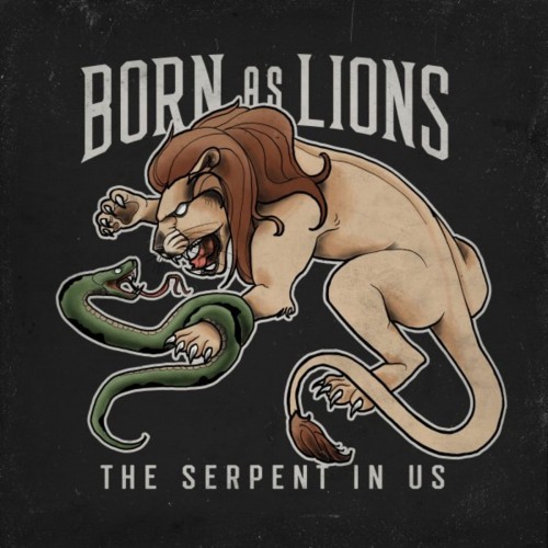 Born As Lions – The Serpent In Us (2019)