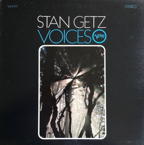 Stan Getz – Voices (1967)