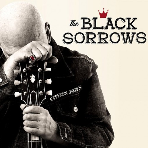 The Black Sorrows - Citizen John (2018) Download
