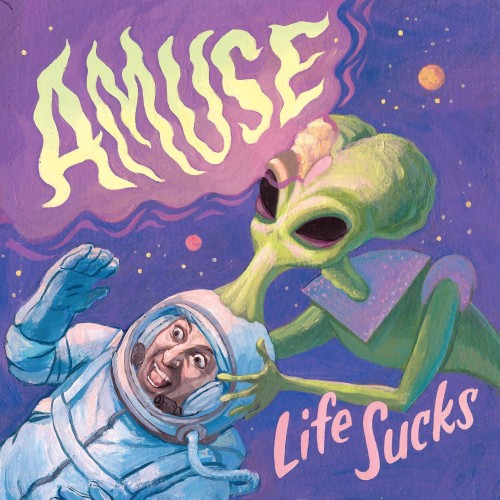 Amuse - Life Sucks (2017) Download