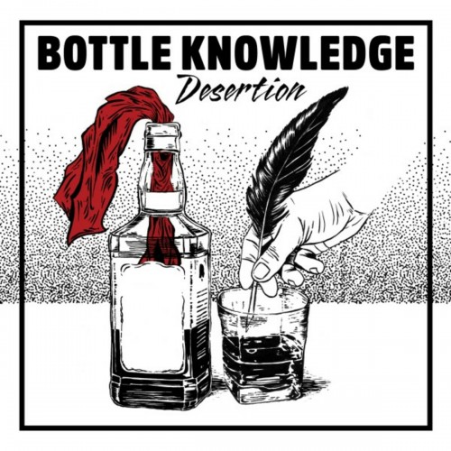 Bottle Knowledge - Desertion (2017) Download