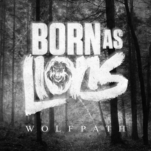 Born As Lions – Wolfpath (2015)
