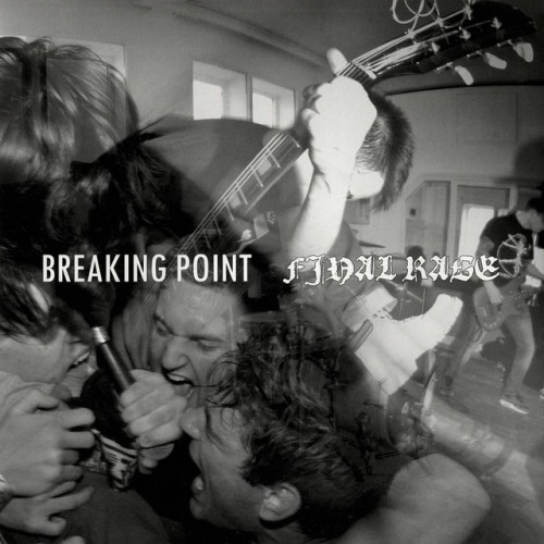 Breaking Point – Breaking Point / Final Rage (2018)