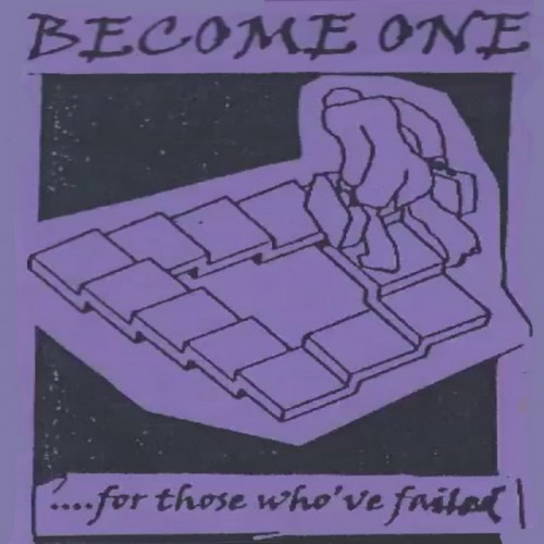 Become One – ….For Those Who’ve Failed (1997)