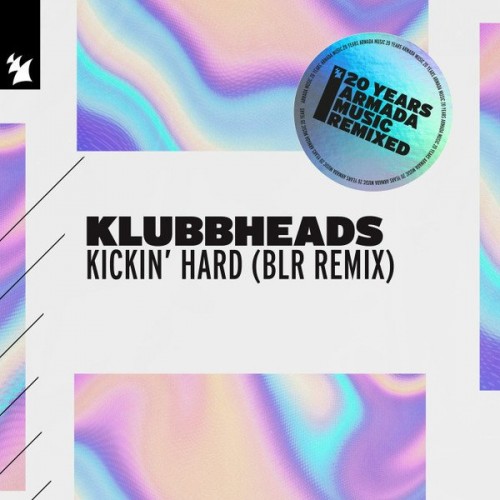 Klubbheads – Kickin’ Hard (BLR Remix) (2023)