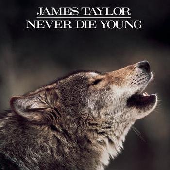 James Taylor – Never Die Young (1988)
