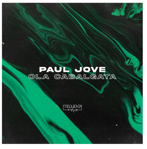 Paul Jove - Ola Cabalgata (2023) Download