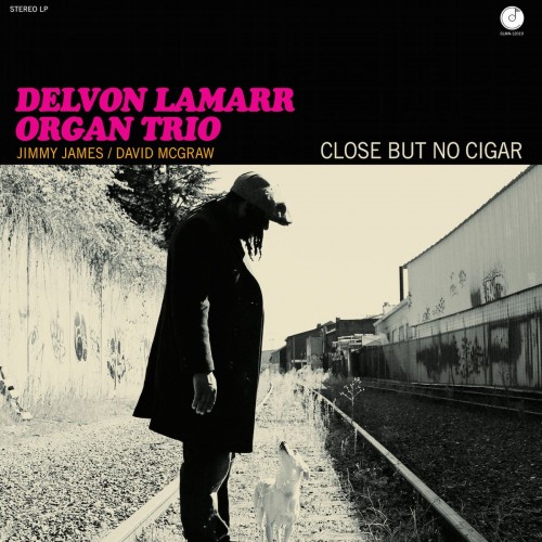 Delvon Lamarr Organ Trio - Close but No Cigar (2018) Download