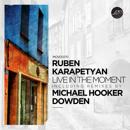 Ruben Karapetyan – Live in the Moment (2023)
