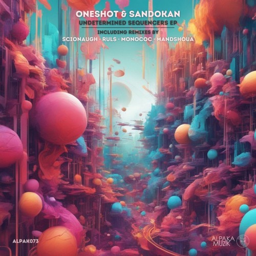 Sandokan & Oneshot - Undetermined Sequencers (2023) Download