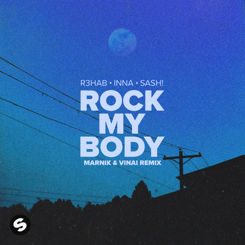 R3HAB / INNA / Sash! - Rock My Body (Marnik & VINAI Remix) (2023) Download