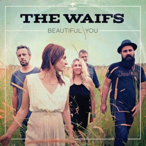 The Waifs - Beautiful You (2015) Download