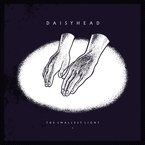 Daisyhead - The Smallest Light (2015) Download
