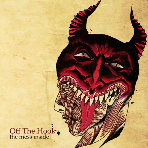 Off The Hook - The Mess Inside (2015) Download