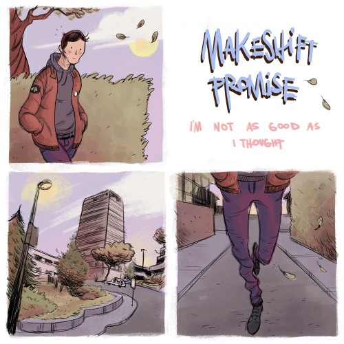 Makeshift Promise - I'm Not As Good As I Thought (2014) Download