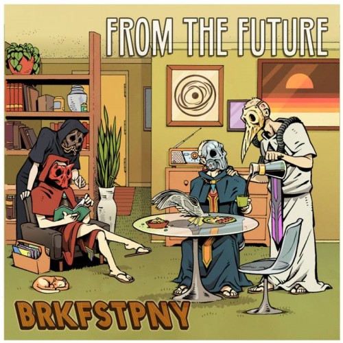 From The Future - Brkfstpny (2017) Download