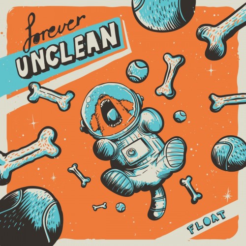 Forever Unclean - Float (2017) Download