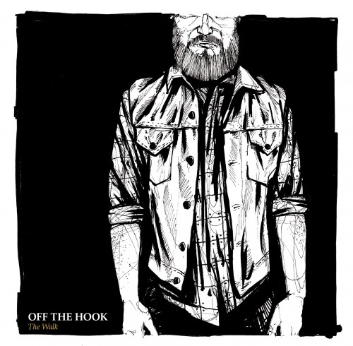 Off The Hook - The Walk (2013) Download