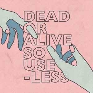 Gender Roles – Dead Or Alive / So Useless (2021)