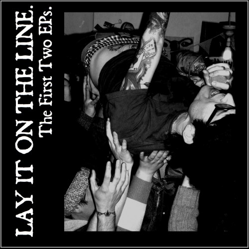 Lay It On The Line – The First Two EPs (2015)