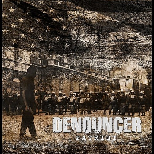 Denouncer - Patriot (2011) Download