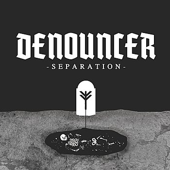 Denouncer – Separation (2012)