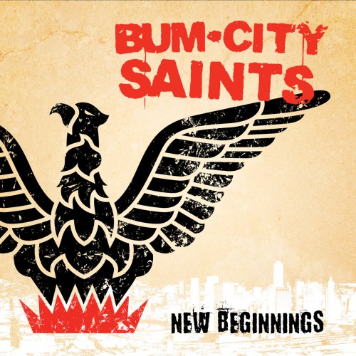 Bum City Saints – New Beginnings (2013)