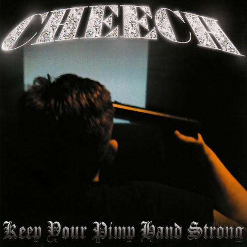 Cheech – Keep Your Pimp Hand Strong (2004) [FLAC]