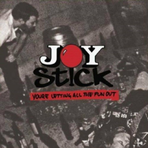 Joystick - You're Letting All The Fun Out (2014) Download