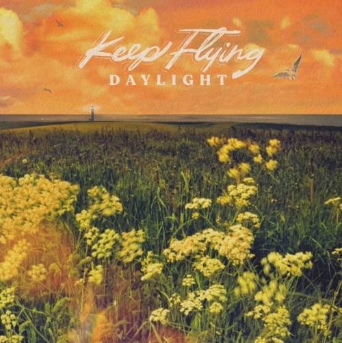 Keep Flying – Daylight (2023)