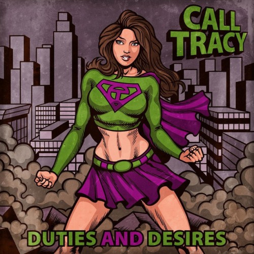 Call Tracy – Duties And Desires (2018)