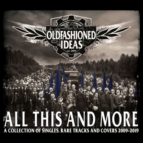 Oldfashioned Ideas - All This And More A Collection Of Singles, Rare Tracks And Covers 2009-2019 (2020) Download