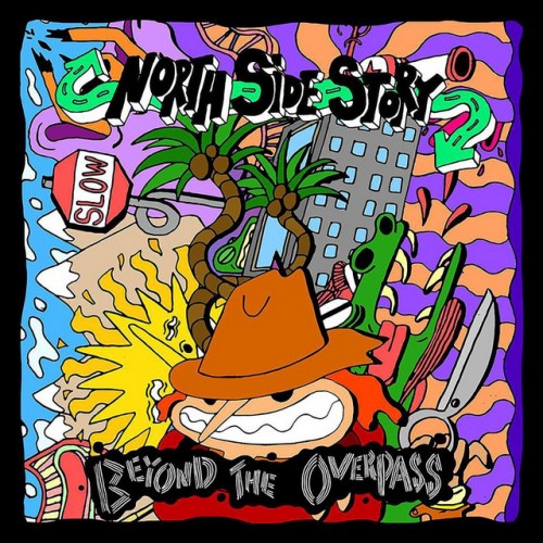 North Side Story - Beyond The Overpass (2017) Download